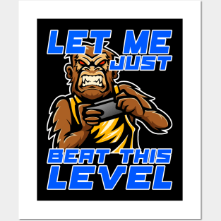 Let me just beat this level, Funny Gaming Gamer Gift Idea Posters and Art